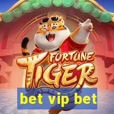 bet vip bet